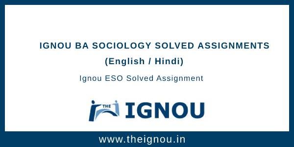 ignou ba sociology assignment 2022