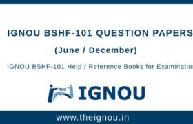 IGNOU BSHF-101 Question Papers