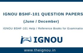 IGNOU BSHF-101 Question Papers