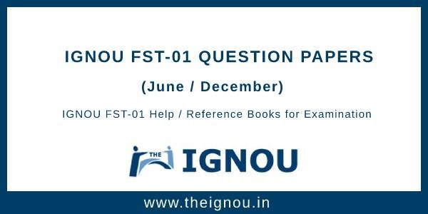 ignou assignment fst 01 2020 question paper