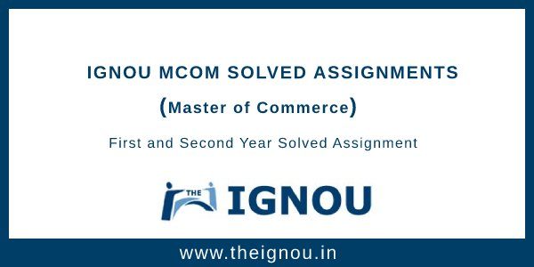 ignou mcom solved assignment 2023 free download pdf