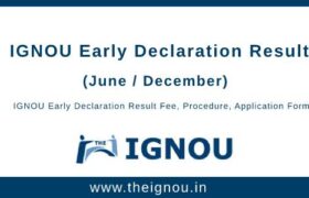Ignou Early Declaration Result