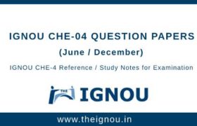 IGNOU CHE-4 Question Papers