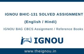 IGNOU BHIC 131 Solved Assignment