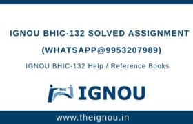 IGNOU BHIC-132 Solved Assignment