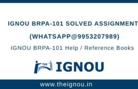 IGNOU BRPA 101 Solved Assignment