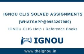 IGNOU CLIS Assignment Free Download