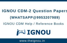 IGNOU CDM-2 Question Papers